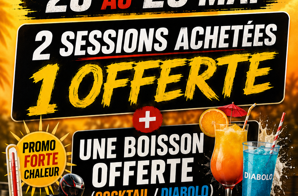 Profitez d&rsquo;une session offerte
